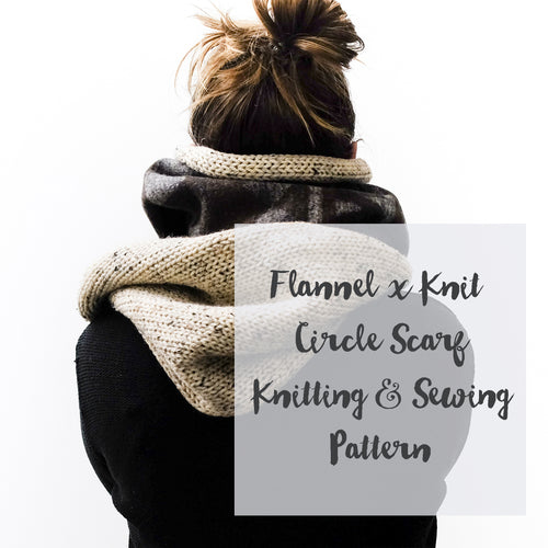 Flannel Circle Scarf Knitting & Sewing Pattern